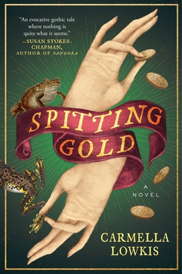 Spitting Gold: A Novel