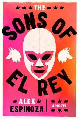 Image for The Sons of El Rey The Sons of El Rey