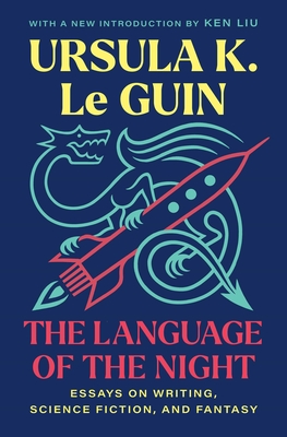 Language of the Night: Essays on Writing, Science Fiction, and Fantasy