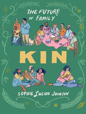 KIN : THE FUTURE OF FAMILY