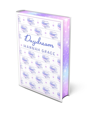 Daydream: Deluxe Edition Hardcover: A Novel (The Maple Hills Series)