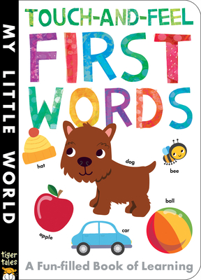 Touch-and-Feel First Words (My Little World)