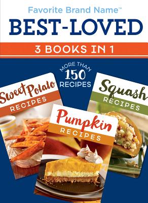 Image for Best-Loved Recipes 3 Books in 1: Sweet Potato, Pumpkin, & Squash