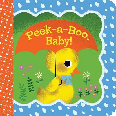 Image for Peek-a-Boo, Baby! Peek-a-Boo, Baby!