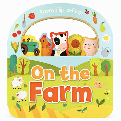On the Farm Lift a Flap Board Book (Flip-a-flap Board Book)