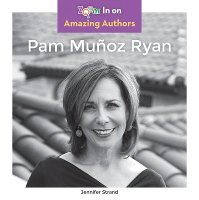 Image for Pam Munoz Ryan (Zoom in on Amazing Authors)