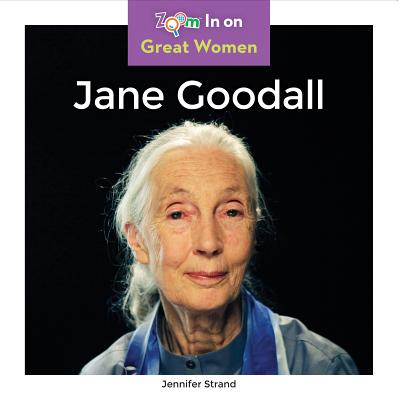 Jane Goodall (Zoom In on Great Women) Image for Jane Goodall (Zoom In on Great Women)