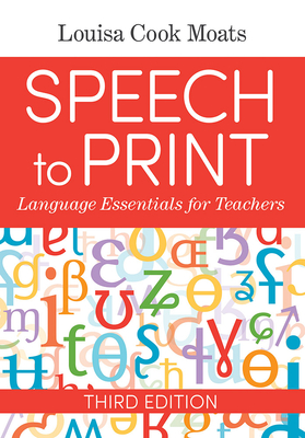 Image for Speech to Print: Language Essentials for Teachers Speech to Print: Language Essentials for Teachers