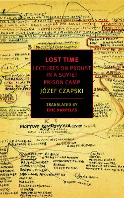 Lost Time: Lectures on Proust in a Soviet Prison Camp (New York Review Books Classics)