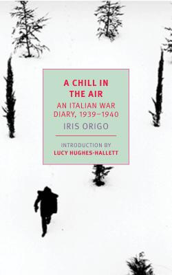 Chill in the Air: An Italian War Diary, 1939-1940