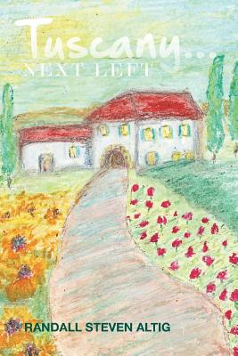 Image for Tuscany Next Left Tuscany Next Left