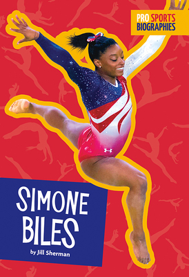 Image for Simone Biles (Pro Sports Biographies) Simone Biles (Pro Sports Biographies)