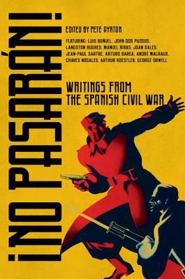 No Pasarn!: Writings from the Spanish Civil War