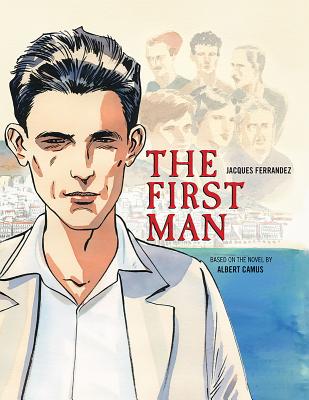 Image for The First Man: The Graphic Novel The First Man: The Graphic Novel
