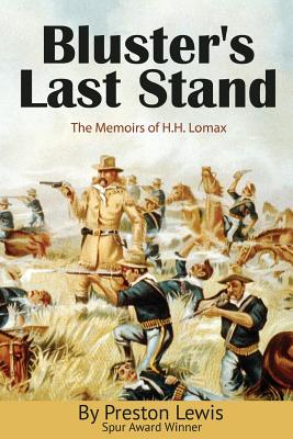 Bluster's Last Stand (Memoirs of H.H. Lomax)