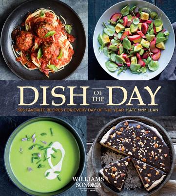 Dish Of The Day: 365 Favorite Recipes For Every Day Of The Year