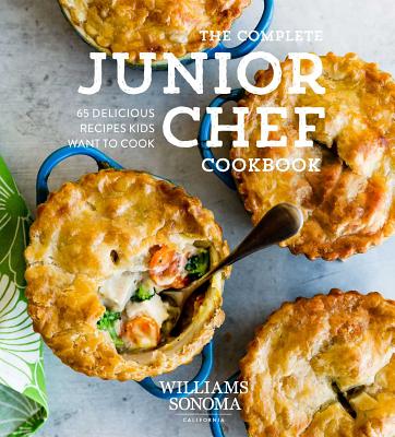 The Complete Junior Chef Cookbook: 65 Super-Delicious Recipes Kids Want to Cook