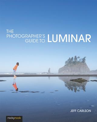 The Photographer's Guide to Luminar 4