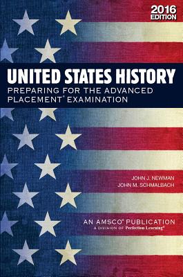 United States History: Preparing for the Advanced Placement Examination (2016 Exam) - Student Edition Softcover