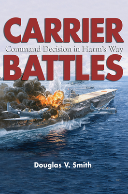 Carrier Battles: Command Decision in Harm's Way