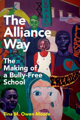 The Alliance Way. the Making of a Bully-Free School
