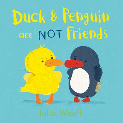 Image for DUCK & PENGUIN ARE NOT FRIENDS