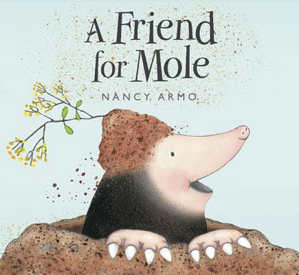 Image for A Friend for Mole A Friend for Mole