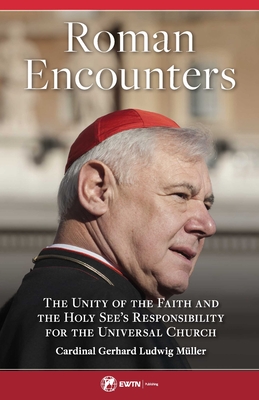 Roman Encounters: The Unity Of The Church And The