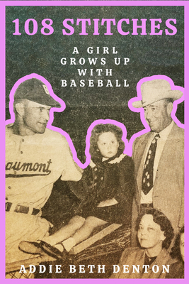 Image for 108 Stitches: A Girl Grows Up With Baseball (Texas Sports Heroes) 108 Stitches: A Girl Grows Up With Baseball (Texas Sports Heroes)