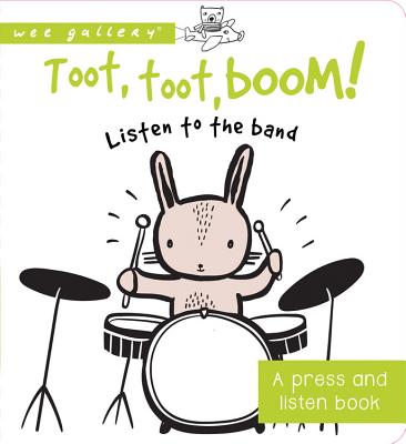 Image for TOOT, TOOT, BOOM! LISTEN TO THE BAND: A PRESS AND LISTEN BOARD BOOK