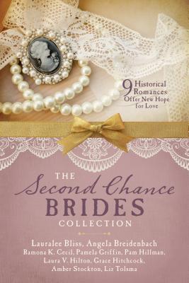 Image for The Second Chance Brides Collection: Nine Historical Romances Offer New Hope for Love