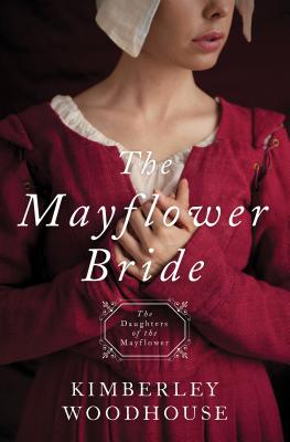 Image for The Mayflower Bride: Daughters of the Mayflower - Book 1