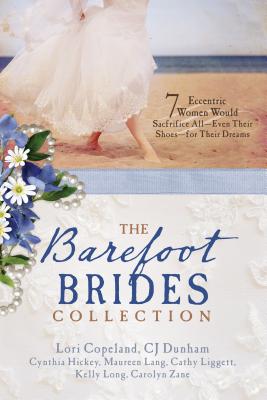 Image for Barefoot Brides Collection: 7 Eccentric Women Would Sacrifice All (Even Their Shoes) for Their Dreams Barefoot Brides Collection: 7 Eccentric Women Would Sacrifice All (Even Their Shoes) for Their Dreams
