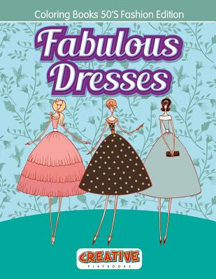 Fabulous Dresses - Coloring Books 50'S Fashion Edition Image for Fabulous Dresses - Coloring Books 50'S Fashion Edition