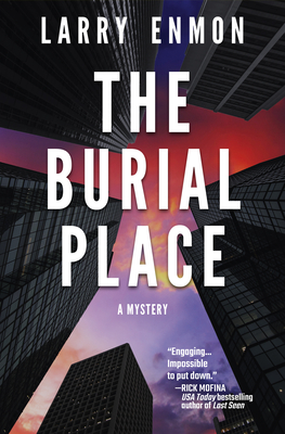 The Burial Place: A Rob Soliz and Frank Pierce Mystery