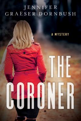 The Coroner: A Mystery