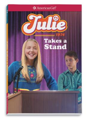 Julie Takes a Stand (American Girl Historical Characters)
