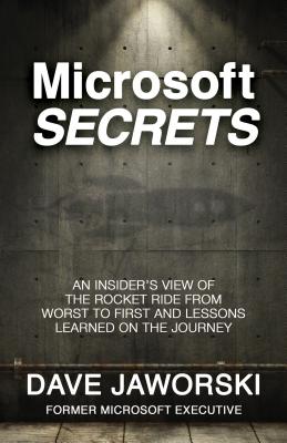 Microsoft Secrets: An Insider's View of the Rocket Ride from Worst to First and Lessons Learned on the Journey (Inscribed)