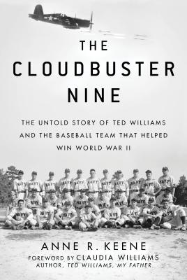Image for CLOUDBUSTER NINE: THE UNTOLD STORY OF TED WILLIAMS AND THE BASEBALL TEAM THAT HELPED WIN WORLD WARII