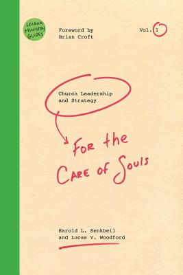 Image for Church Leadership & Strategy: For the Care of Souls (Lexham Ministry Guides) Church Leadership & Strategy: For the Care of Souls (Lexham Ministry Guides)