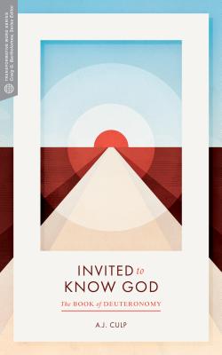 Image for Invited to Know God: The Book of Deuteronomy (Transformative Word)