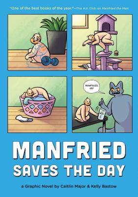Manfried Saves the Day: A Graphic Novel (Manfried the Man)