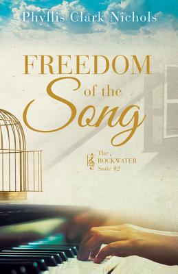 Freedom of the Song (Rockwater Suite, 2)