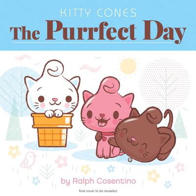Image for Kitty Cones: The Purrfect Day Kitty Cones: The Purrfect Day
