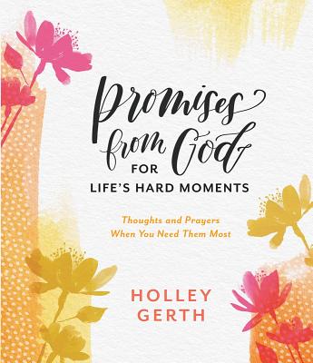 Promises from God for Lifes Hard Moments