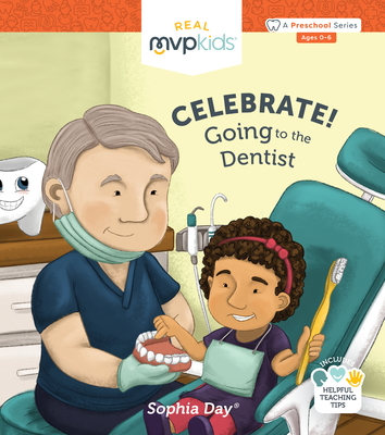 Celebrate! Going to the Dentist (Celebrate!, 6)