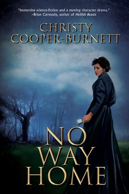 No Way Home: A Time Travel Novel of Adventure and Survival