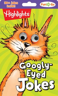 Image for Googly-Eyed Jokes (Highlights Fun to Go) Googly-Eyed Jokes (Highlights Fun to Go)