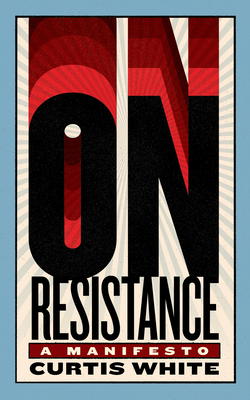 On Resistance A Manifesto