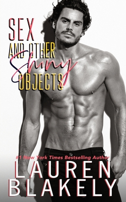 Sex and Other Shiny Objects (Boyfriend Material)